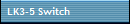 LK3-5 Switch